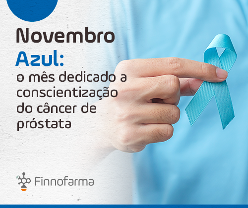 Novembro Azul: o mês dedicado a conscientização do câncer de próstata