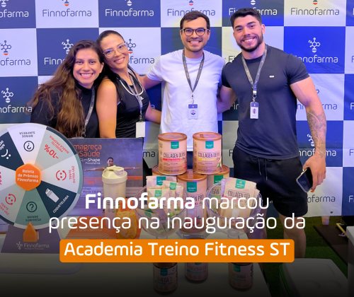 Finnofarma marcou presença na inauguração da Academia Treino Fitness ST 